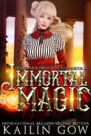 [Society of Supernatural Sleuths Series 02] • Immortal Magic